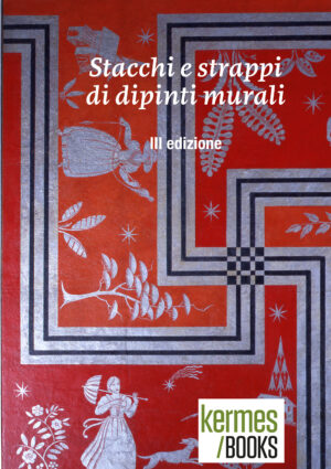 Stacchi e strappi di dipinti murali. III edizione